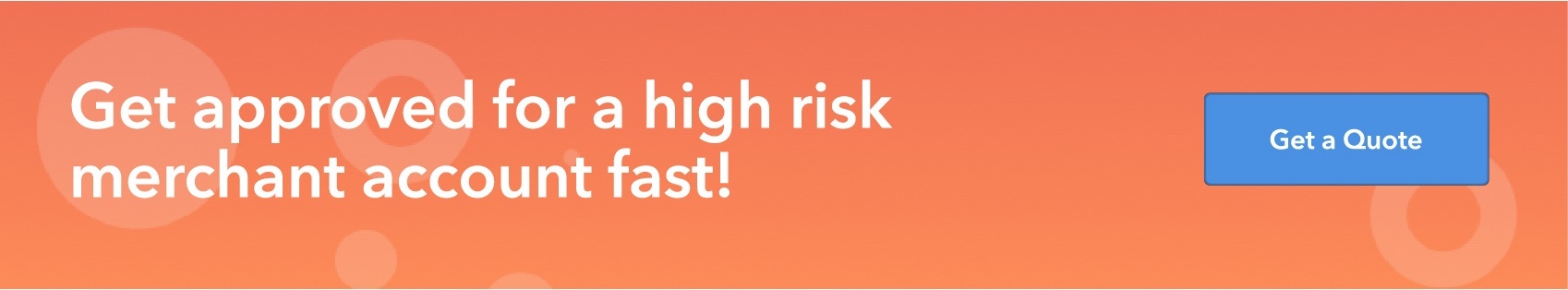 Get approved for a high risk merchant account fast!